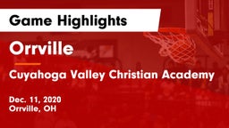 Orrville  vs Cuyahoga Valley Christian Academy  Game Highlights - Dec. 11, 2020