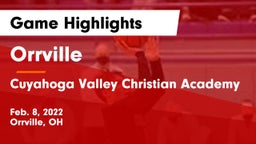 Orrville  vs Cuyahoga Valley Christian Academy  Game Highlights - Feb. 8, 2022
