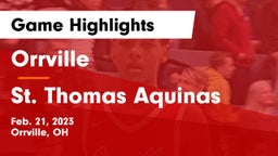 Orrville  vs St. Thomas Aquinas  Game Highlights - Feb. 21, 2023