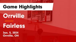 Orrville  vs Fairless  Game Highlights - Jan. 5, 2024