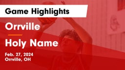 Orrville  vs Holy Name  Game Highlights - Feb. 27, 2024