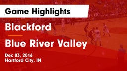 Blackford  vs Blue River Valley  Game Highlights - Dec 03, 2016