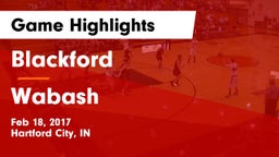 Blackford  vs Wabash  Game Highlights - Feb 18, 2017