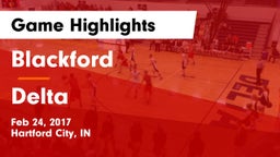 Blackford  vs Delta  Game Highlights - Feb 24, 2017