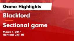 Blackford  vs Sectional game Game Highlights - March 1, 2017