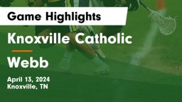 Knoxville Catholic  vs Webb Game Highlights - April 13, 2024
