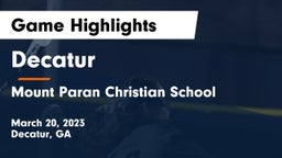 Decatur  vs Mount Paran Christian School Game Highlights - March 20, 2023