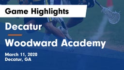 Decatur  vs Woodward Academy Game Highlights - March 11, 2020