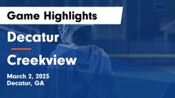 Decatur  vs Creekview  Game Highlights - March 2, 2023