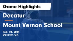 Decatur  vs Mount Vernon School Game Highlights - Feb. 24, 2024