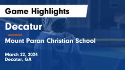 Decatur  vs Mount Paran Christian School Game Highlights - March 22, 2024