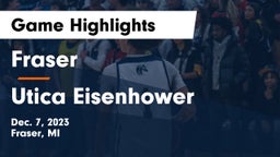 Fraser  vs Utica Eisenhower  Game Highlights - Dec. 7, 2023
