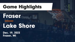 Fraser  vs Lake Shore  Game Highlights - Dec. 19, 2023