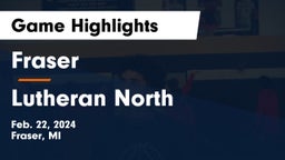 Fraser  vs Lutheran North  Game Highlights - Feb. 22, 2024