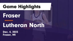 Fraser  vs Lutheran North  Game Highlights - Dec. 4, 2023