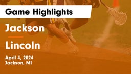 Jackson  vs Lincoln  Game Highlights - April 4, 2024