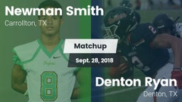 Matchup: Newman Smith High vs. Denton Ryan  2018