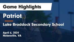 Patriot   vs Lake Braddock Secondary School Game Highlights - April 6, 2024