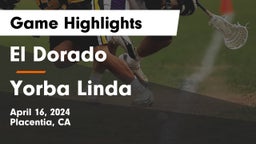 El Dorado  vs Yorba Linda  Game Highlights - April 16, 2024