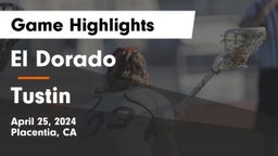 El Dorado  vs Tustin  Game Highlights - April 25, 2024