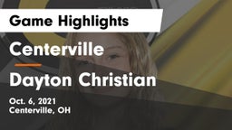 Centerville vs Dayton Christian  Game Highlights - Oct. 6, 2021
