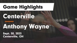 Centerville vs Anthony Wayne  Game Highlights - Sept. 30, 2023