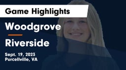 Woodgrove  vs Riverside  Game Highlights - Sept. 19, 2023