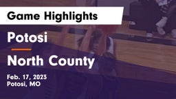 Potosi  vs North County  Game Highlights - Feb. 17, 2023