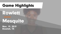 Rowlett  vs Mesquite  Game Highlights - Nov. 19, 2019