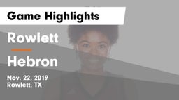 Rowlett  vs Hebron  Game Highlights - Nov. 22, 2019