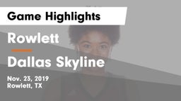 Rowlett  vs Dallas Skyline  Game Highlights - Nov. 23, 2019