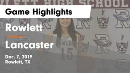 Rowlett  vs Lancaster  Game Highlights - Dec. 7, 2019