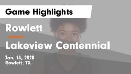 Rowlett  vs Lakeview Centennial  Game Highlights - Jan. 14, 2020