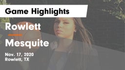 Rowlett  vs Mesquite  Game Highlights - Nov. 17, 2020