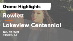 Rowlett  vs Lakeview Centennial  Game Highlights - Jan. 12, 2021