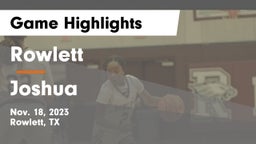 Rowlett  vs Joshua  Game Highlights - Nov. 18, 2023