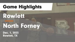 Rowlett  vs North Forney  Game Highlights - Dec. 1, 2023