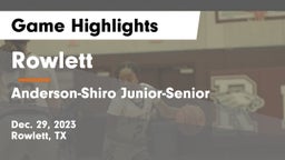 Rowlett  vs Anderson-Shiro Junior-Senior  Game Highlights - Dec. 29, 2023