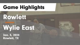 Rowlett  vs Wylie East  Game Highlights - Jan. 5, 2024
