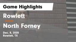 Rowlett  vs North Forney  Game Highlights - Dec. 8, 2020