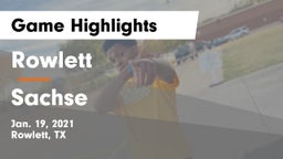 Rowlett  vs Sachse  Game Highlights - Jan. 19, 2021