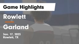 Rowlett  vs Garland  Game Highlights - Jan. 17, 2023