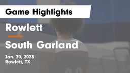 Rowlett  vs South Garland  Game Highlights - Jan. 20, 2023