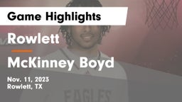 Rowlett  vs McKinney Boyd  Game Highlights - Nov. 11, 2023