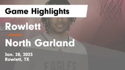 Rowlett  vs North Garland  Game Highlights - Jan. 28, 2023