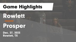 Rowlett  vs Prosper  Game Highlights - Dec. 27, 2023