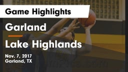 Garland  vs Lake Highlands  Game Highlights - Nov. 7, 2017