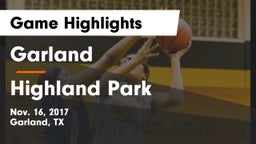 Garland  vs Highland Park Game Highlights - Nov. 16, 2017