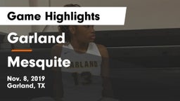 Garland  vs Mesquite  Game Highlights - Nov. 8, 2019