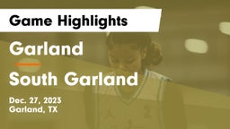 Garland  vs South Garland  Game Highlights - Dec. 27, 2023